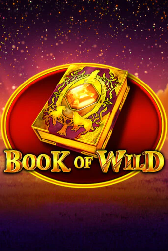 Бесплатная версия игры Book of Wild | Champion Slots KZ 