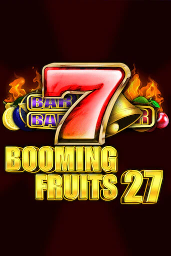 Бесплатная версия игры Booming Fruits 27 | Champion Slots KZ 